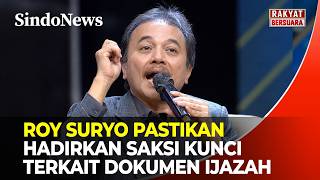 SIAP-SIAP GEMPAR! Roy Suryo Pastikan Hadirkan Saksi Kunci Terkait Dokumen Ijazah | Rakyat Bersuara