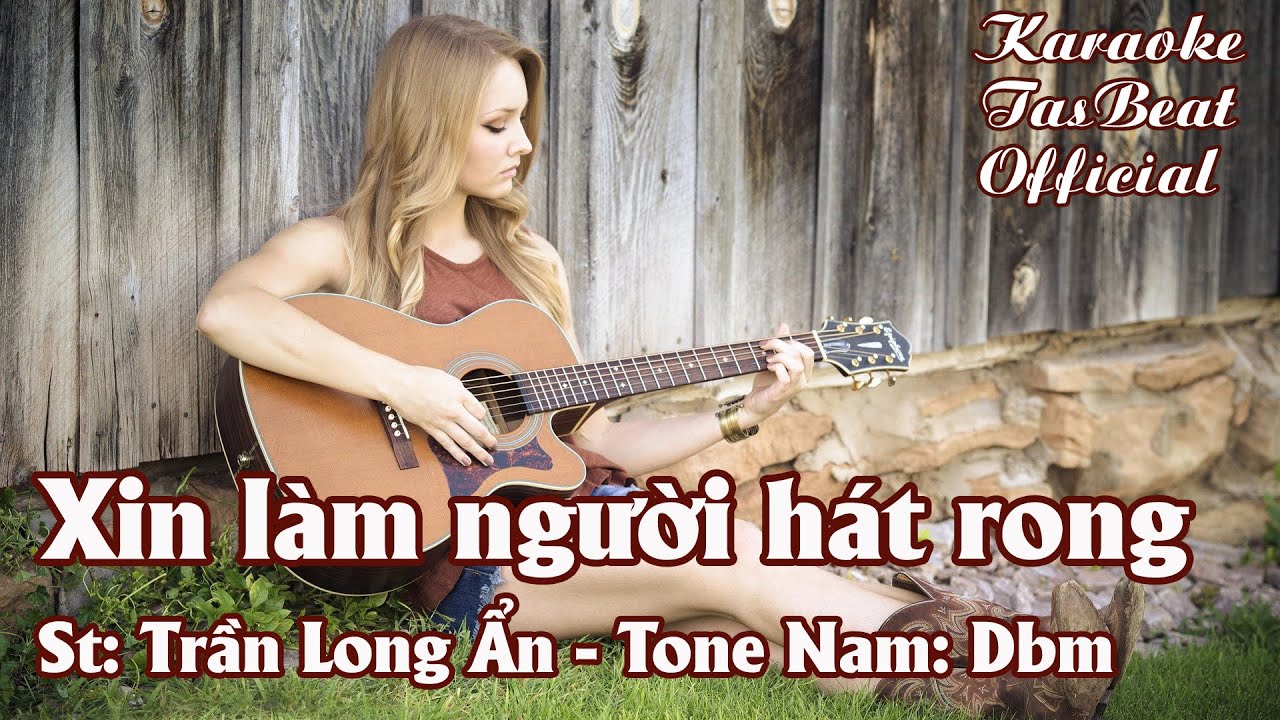 Karaoke Xin Làm Người Hát Rong Tone Nam | TAS BEAT