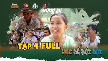 HỌC ĐỂ ĐỔI ĐỜI TẬP 4 | “Quả ngọt” sẽ đến với người cha tật chân làm hồ nuôi 3 con gái học xuất sắc?