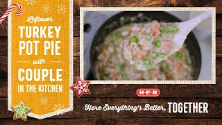Leftover Turkey Pot Pie with Couple in the Kitchen