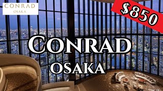 [Hotel Review] Conrad Osaka, Japan | 콘래드 오사카, 일본 호텔 리뷰