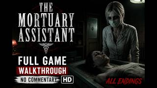 The Mortuary Assistant FULL GAME Walkthrough No Commentary HD | All Endings Horror Gameplay