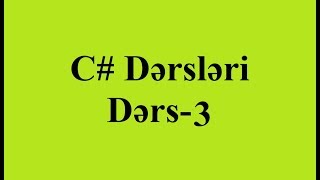 C# Dərs-3  İlk Proqram screenshot 1
