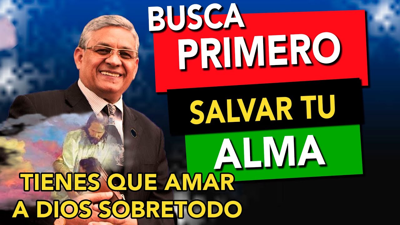 Busca primero salvar tu alma 🙌😁|Predica Cortas| Rev. Eugenio Masías| 2021