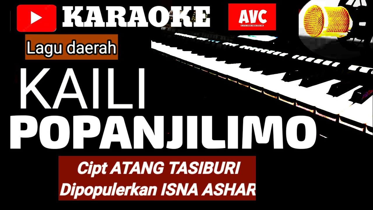 Karaoke KAILI  POPANJILIMO DIPOPULERKAN ISNA ASHAR CIPT ATANG TASIBURI music  song with lyrics