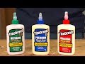 Titebond Original, Titebond II Premium, Titebond III Ultimate