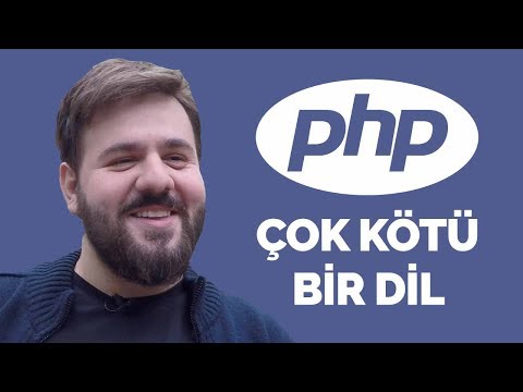 PHP Çok Kötü Bir Programlama Dili - Geliştirici Sohbetleri (Emir Karşıyakalı)