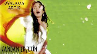 Candan Erçetin - Aşkı Ne Sandın (Remix) (Remastered)