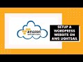 How to setup a Wordpress website on AWS Lightsail 2021