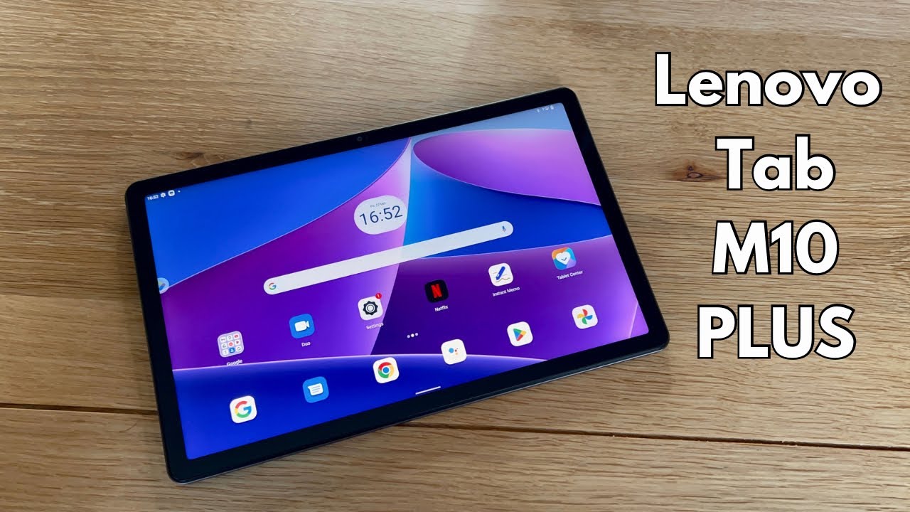 Lenovo Tab M10 Plus: review of an affordable tablet for entertainment