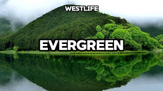 Westlife - Evergreen || Lyrics