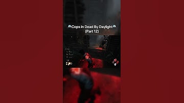 Cops in DBD part 12 #dbd #deadbydaylight #shorts #dbdshorts #dbdclips #dbdmemes #dbdsurvivor #cops