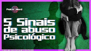 5 Sinais de ABUSO PSICOLÓGICO E EMOCIONAL! Veja os sinais de uma relação abusiva