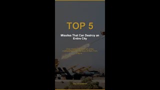 Top 5 Missiles That Can Destroy an Entire City 💥 You Won't Believe #1 #Shorts