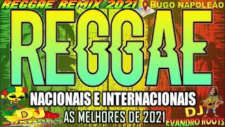 ☆SEQUENCIA TOP ♫ REGGAE REMIX MIX 2021 # HUGO NAPOLEÃO PIAUI