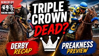 Triple Crown DEAD? Kentucky Derby Chaos + Early Preakness Preview | Blinkers Off 783