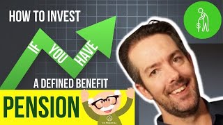 How to Invest If You Have a Defined Benefit Pension