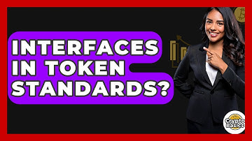 Interfaces In Token Standards? - CryptoBasics360.com