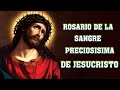 ROSARIO DE LA SANGRE PRECIOSISIMA DE JESUCRISTO - ROSARIO ALA SANGRE DE CRISTO