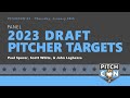 2023 ドラフト投手ターゲット |ピッチコン