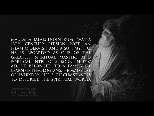 short biography of Maulana Jalaluddin Rumi (R.A) class=