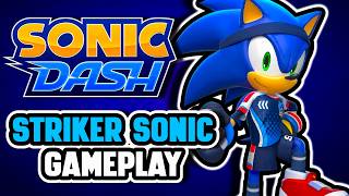 STRIKER SONIC GAMEPLAY SHOWCASE - Sonic Dash
