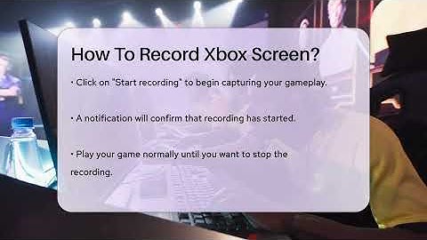 How To Record Xbox Screen? - Video Gamers Vault