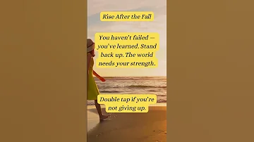 Rise After The Fall Keep Going 