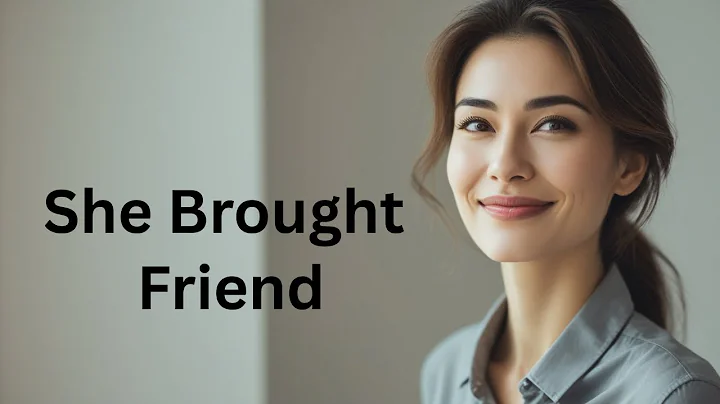 What to Do If She Brings a Friend on a Date