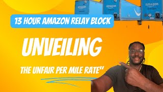 13 Hour Amazon Relay Block