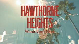 Hawthorne Heights Words Can'T Hurt