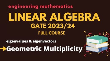 geometric multiplicity /Linear algebra / GATE2023