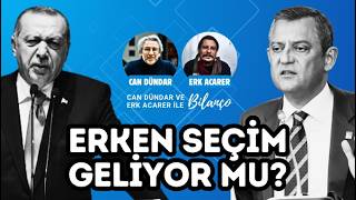 Erken Seçi̇m Geli̇yor Mu? Can Dündar Ve Erk Acarer Ile Bilanço