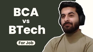 BCA Vs BTech 🤔