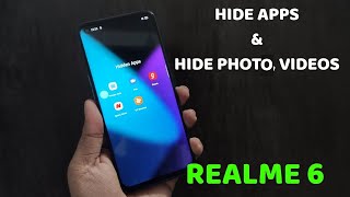 Realme 6 : Hide Apps & Hide Media, Access Private Safe