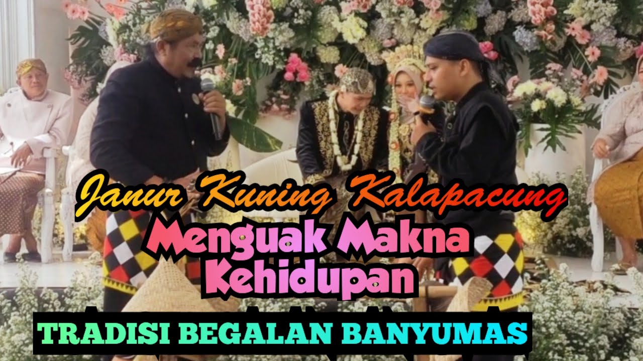 Begalan Janur Kuning: Menguak Makna Kehidupan Tradisi Begalan Banyumas ...
