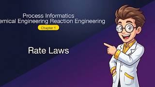 Process Informatics - Chemical Engineering Reaction Engineering