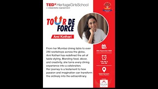 More than a meal: Life lessons from my table. | Ms. Ami Kothari | TEDxHeritageGirlsSchool