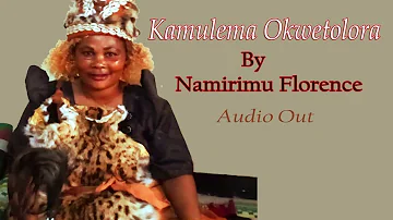 Kamulema Okwetolora - Namirimu Florence