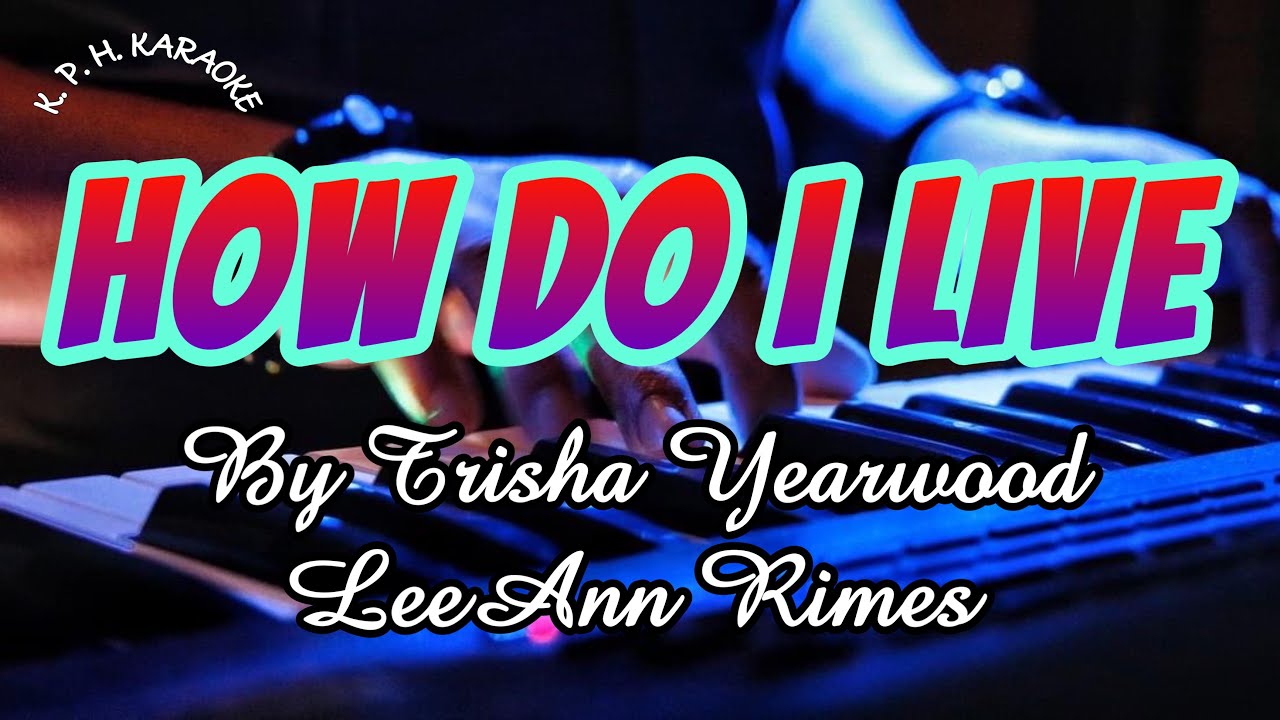 🎵 HOW DO I LIVE By Trisha Yearwood 🎵 LeeAnn Rimes 🎵 OST Con Air 🎵