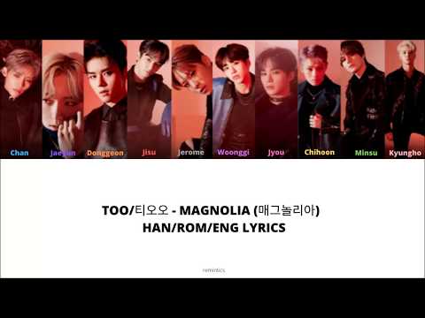 TOO/티오오 (Ten Oriented Orchestra) - Magnolia (매그놀리아) HAN/ROM/ENG Lyrics