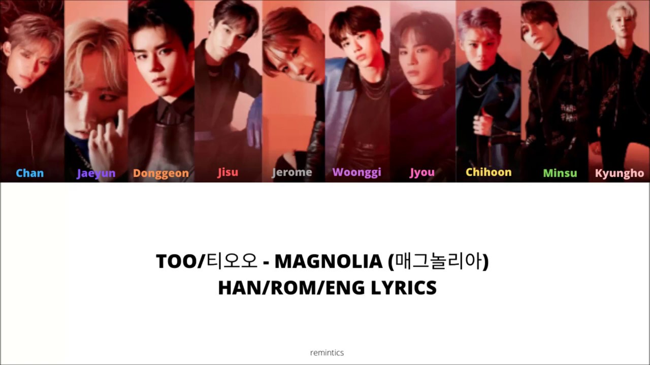 TOO/티오오 (Ten Oriented Orchestra) - Magnolia (매그놀리아) HAN/ROM/ENG Lyrics