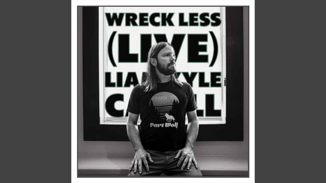 Wreck Less (Live)