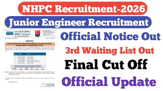 NHPC JE Official Notice Out||3rd Waiting List Out||Official Cut Off||EE, ME & CE||
