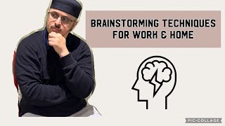 3 Brainstorming Techniques For Work Or Home