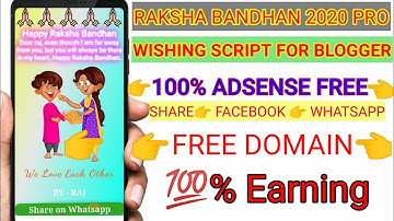Rakshabandhan 2020 wishing script || 2020 blogger rakhifestival script || wishing script for blogger