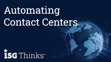 Automating Contact Centers | ISG Thinks with Wayne Butterfield and David Menninger