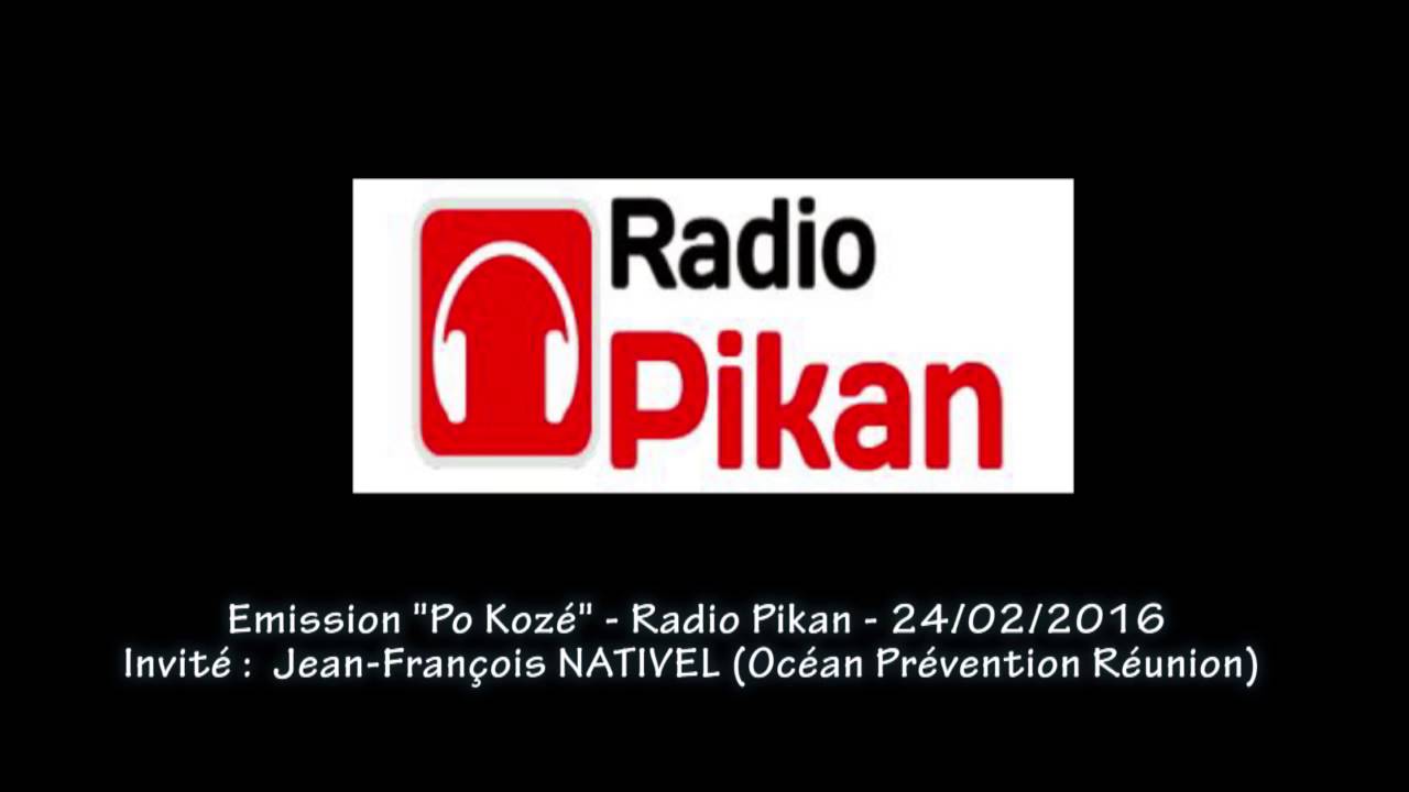 Jean-François NATIVEL - "Po Kozé"/Radio Pikan - 24/02/2016 - YouTube