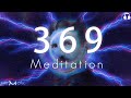 9 Hr || Nikola Tesla 369 Code Meditation Key to the Universe || Number 3 6 9 Code