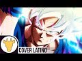 Dragon Ball Súper - Ultimate Battle | EDGARDO (Cover Español)
